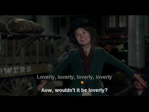 Wouldn&#039;t It Be Loverly - My Fair Lady