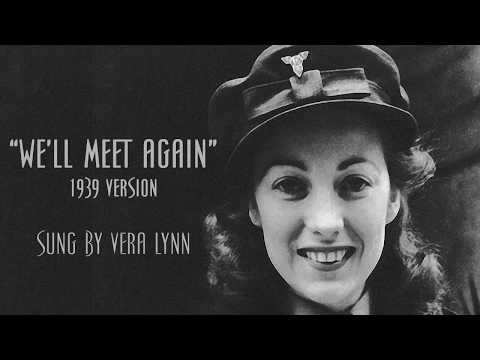 We&#039;ll Meet Again, Vera Lynn, Original 1939 Version