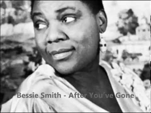 Bessie Smith - After You´ve Gone