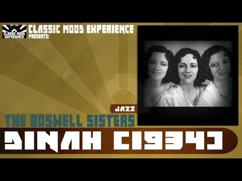The Boswell Sisters - Dinah (1934)