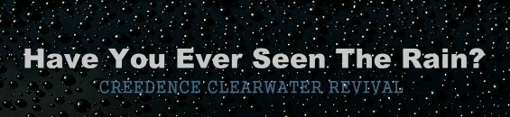 クリーデンス クリアウォーター リバイバル 雨を見たかい 歌詞和訳と意味 Creedence Clearwater Revival Have You Ever Seen The Rain マジックトレイン