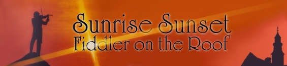 サンライズサンセット「屋根の上のバイオリン弾き」：SUNRISE SUNSET-Fiddler On The Roof