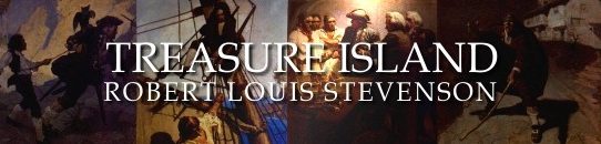 「宝島」ロバート・ルイス・スティーヴンソン：Robert Louis Stevenson - Treasure Island