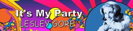 「涙のバースディ・パーティ」レスリー・ゴーア:Lesley Gore - It's my party